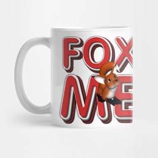 Fox Me Mug